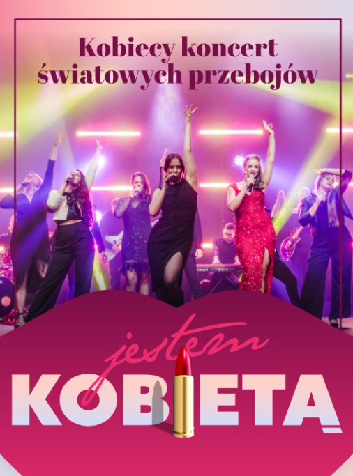 “I Am Woman” – Women’s Concert of Global Hits in Wrocław