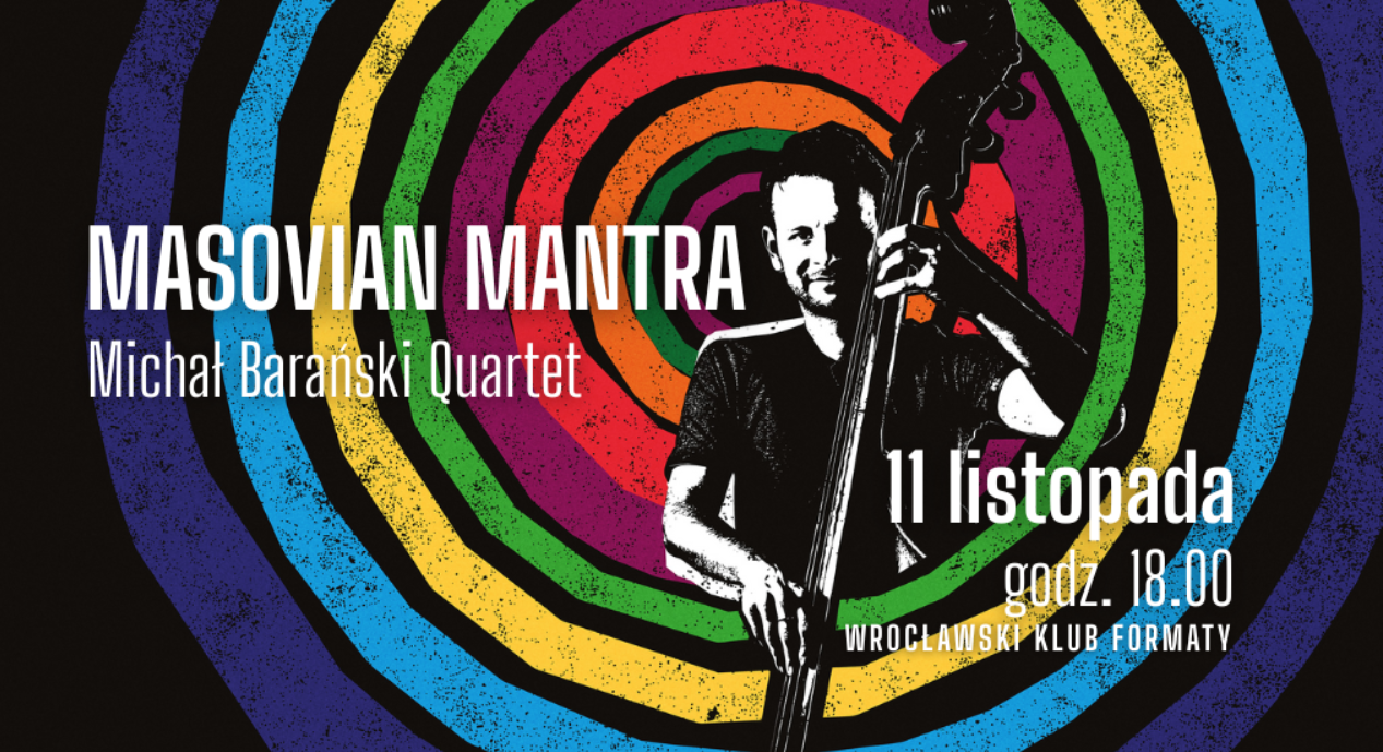 Masovian Mantra – Jazz Faces of Freedom | Michał Barański Quartet